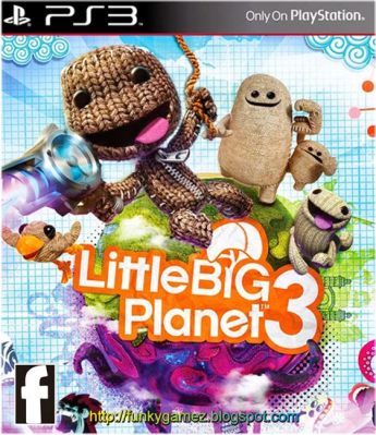 Little Big Planet 3 - Embark on a Delightful Platforming Adventure Filled With Creativity and Whimsy!