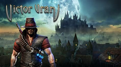 Viktor Vran: Unleash Your Inner Hunter and Dominate the Demon-Infested World!